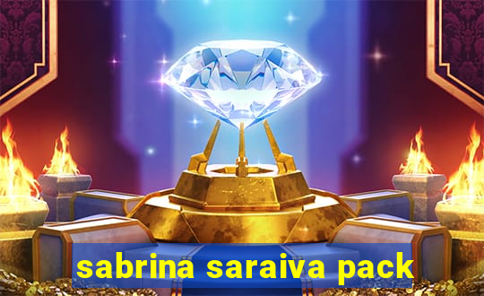 sabrina saraiva pack